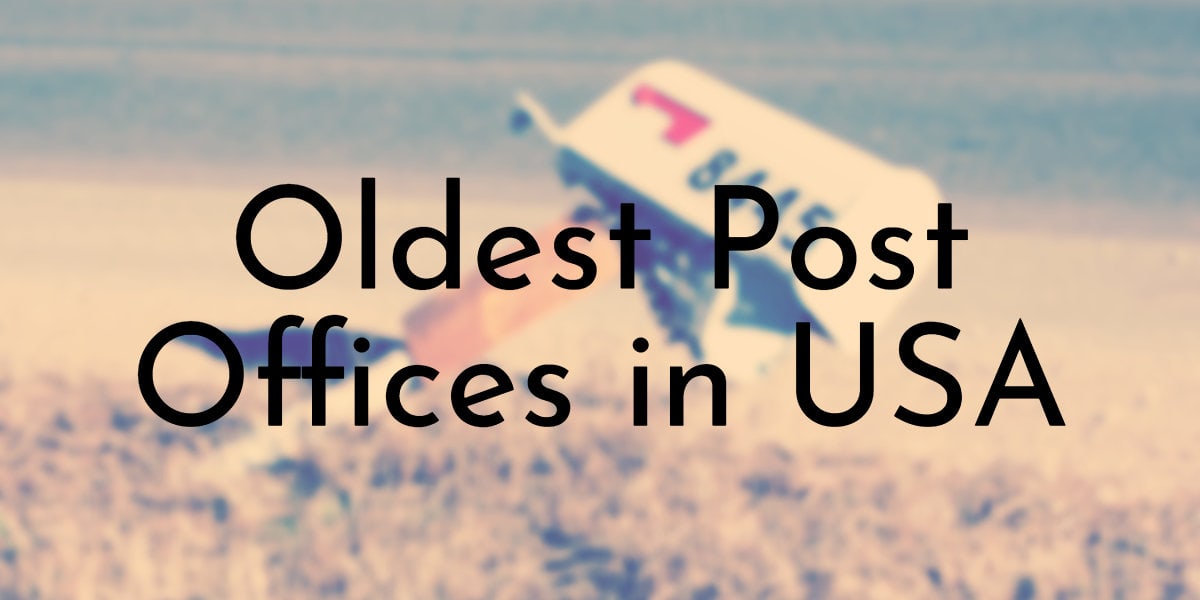 10 Oldest Post Offices In The World