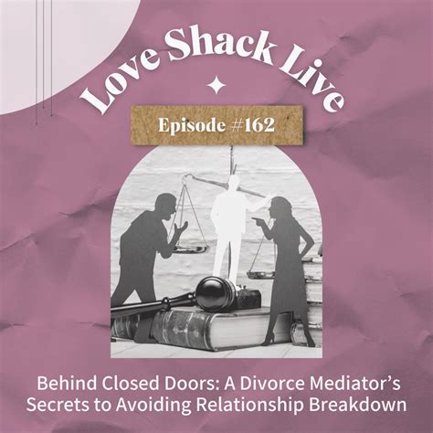 162 Behind Closed Doors A Divorce Mediator S Secrets To Avoiding Relationship Breakdown