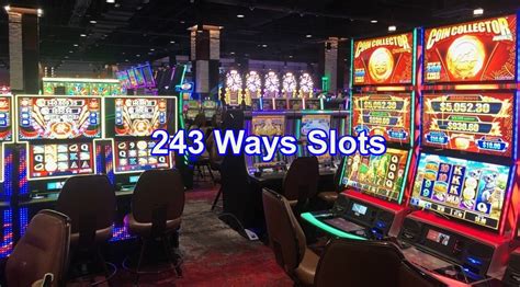 243 Ways Slot Machines And Slot Games 243 Ways To Win