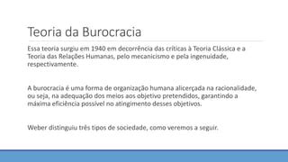 A Teoria Da Burocracia Surgiu A Partir Da Necessidade De Estabelecer