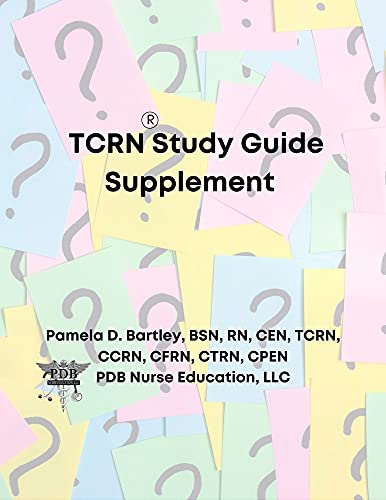 Amazon Com Tcrn Study Guide Supplement Ebook Bartley Pamela