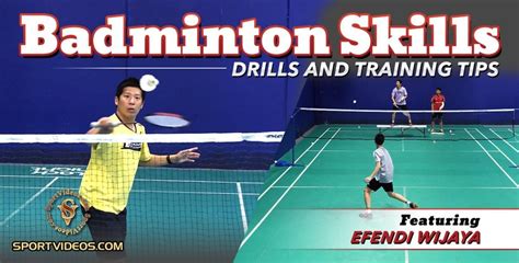 Badminton Skills Drills And Training Tips Featuring Coach Efendi W