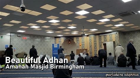 Beautiful Adhan Amanah Masjid Birmingham Youtube