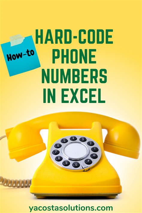 Can You Really Hard Code Phone Numbers In Excel With Video Tutorial