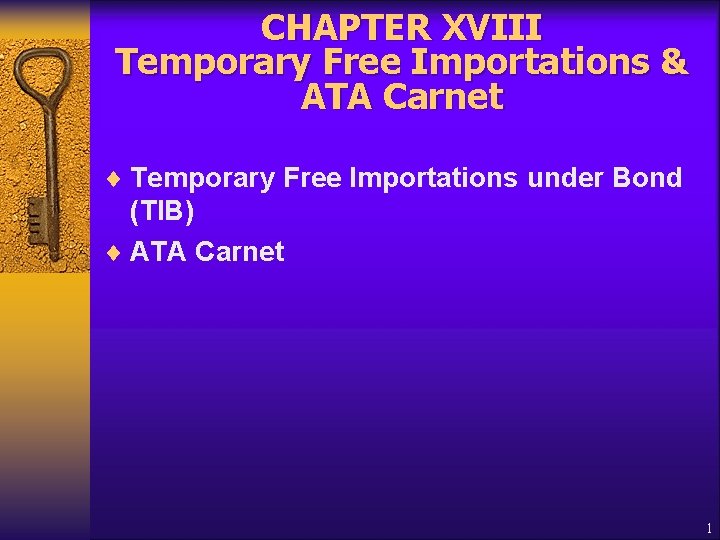 Chapter Xviii Temporary Free Importations Ata Carnet Ppt Download