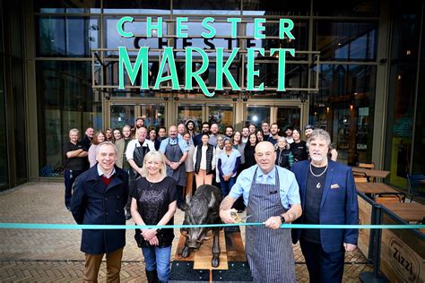 Chester S New Market Now Open We Love Good Times