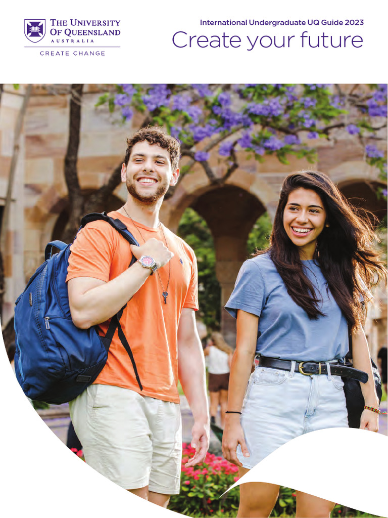 Create Your Future International Undergraduate Uq Guide 2023 The