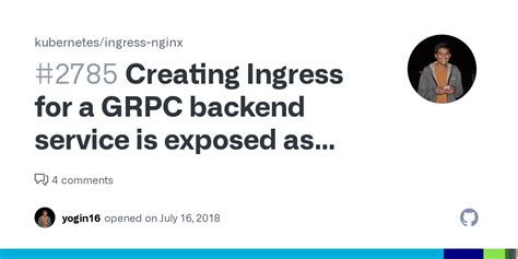 Creating Ingress For A Grpc Backend Service Is Exposed As Http 1 1 In