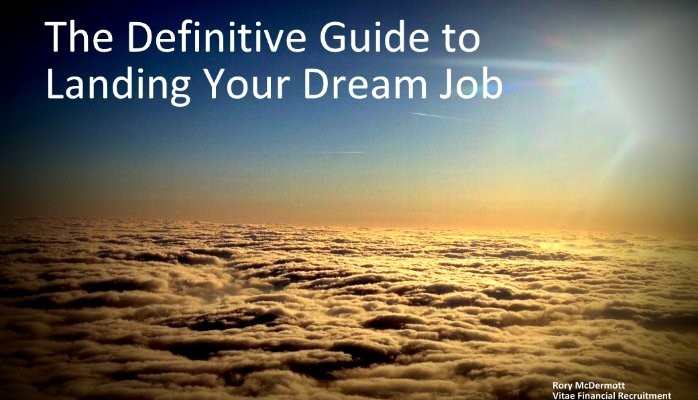 Definitive Guide To Landing Your Dream Job Dream Job Dreaming Of You