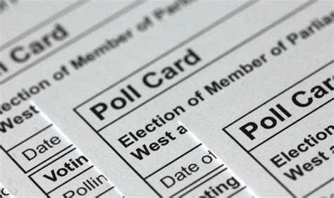 Do I Need My Poll Card To Vote In The General Election 2017 Politics