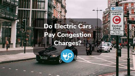 Electric Cars Congestion Charge