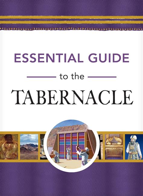 Essential Guide To The Tabernacle Essential Guides Bristol Works Inc 9781649380524 Amazon Com Books