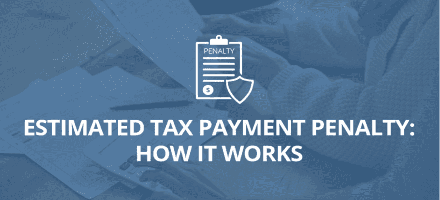 Estimated Tax Payment Penalty How It Works Paladini Law