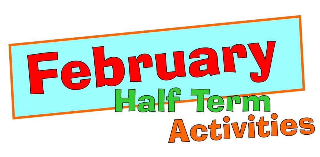 Half Term February 2023