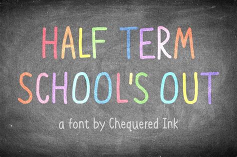 Half Term School Amp 39 S Out Font Fonts2u Com