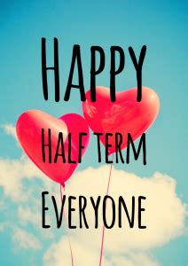 Have A Great Half Term Rest Up And Keep Safe St Stephen S C Of E