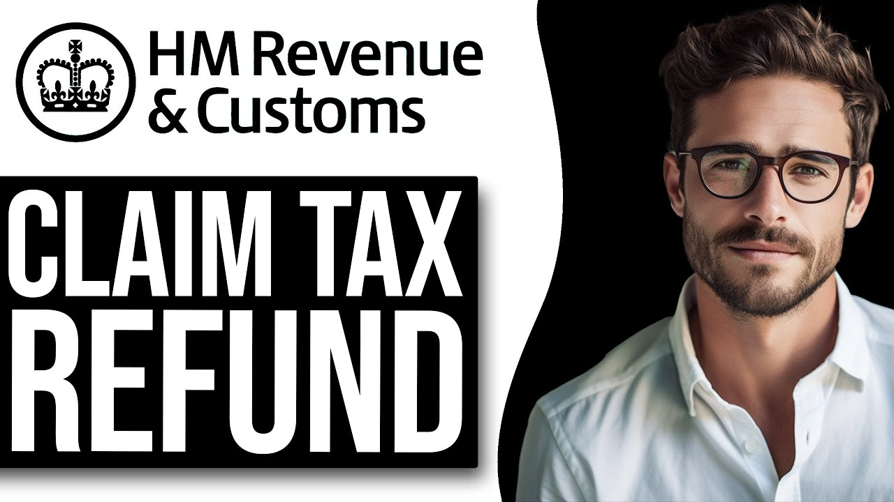 How To Claim A Tax Refund Online Uk 2024 Update Youtube