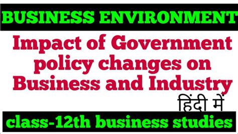 Impact Of Government Policy Changes On Business And Industry Class