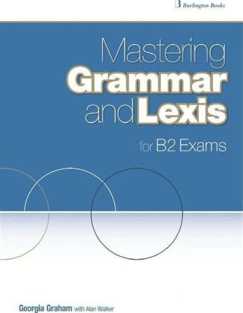 Mastering Grammar And Lexis For B2 Exams E Schooling Gr