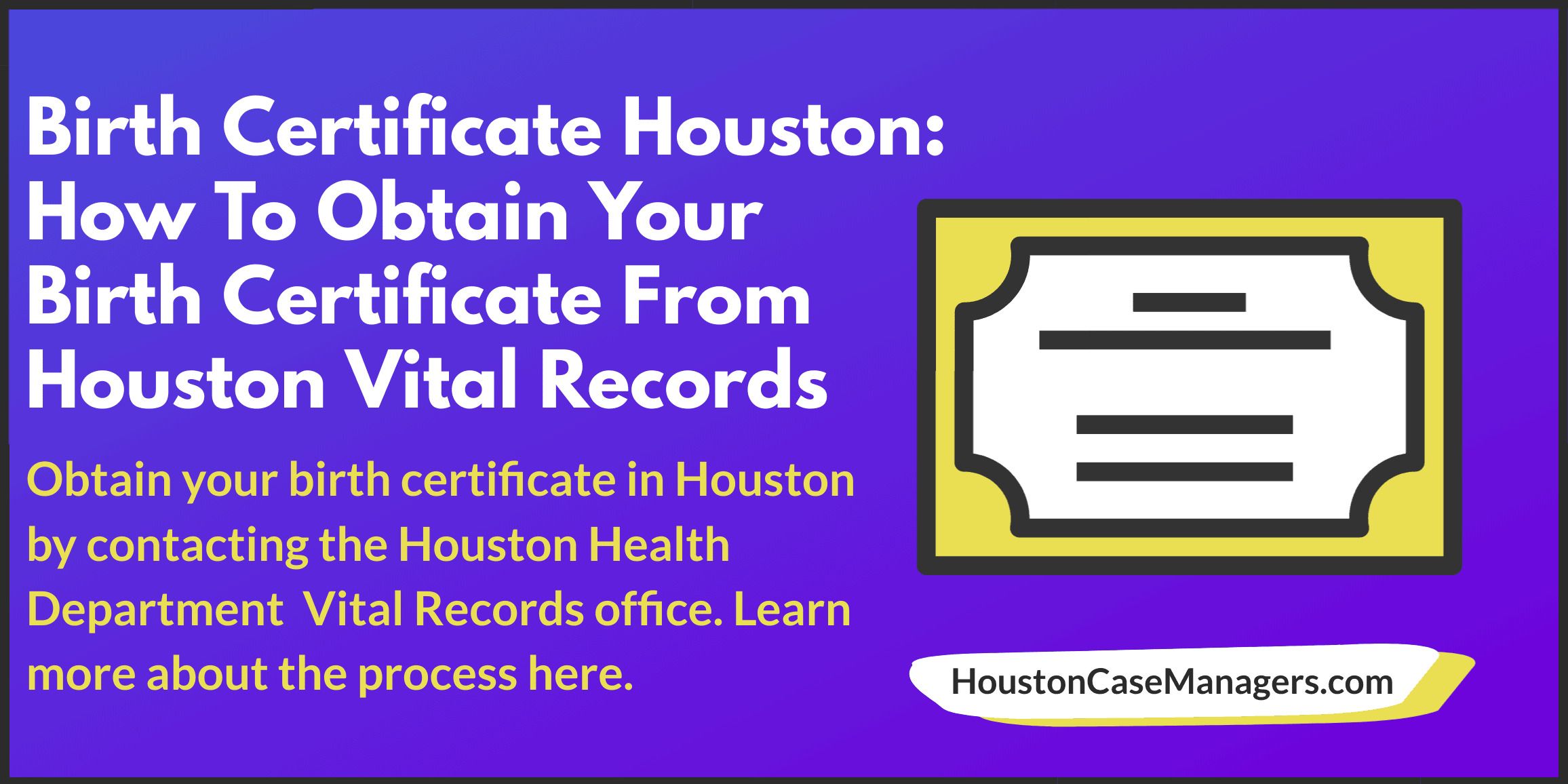 Obtain Your Birth Certificate In Houston By Contacting The Houston