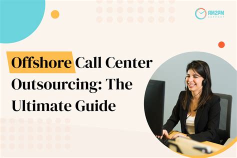 Offshore Call Center Outsourcing The Ultimate Guide Am2pm Support