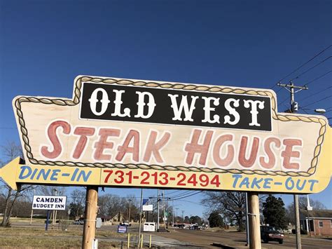 Old West Steak House Steakhouses 256 W Main St Camden Tn Restaurant Reviews Phone