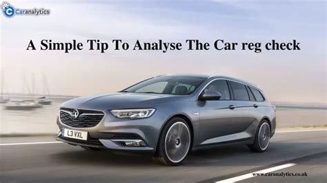 Ppt A Simple Tip To Analyse The Car Reg Check In The Uk Powerpoint