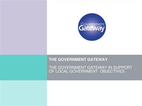 Ppt The Government Gateway Powerpoint Presentation Free Download