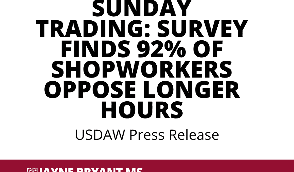 Sunday Trading: Usdaw Survey Finds 92% Of Shopworkers Oppose Longer ...