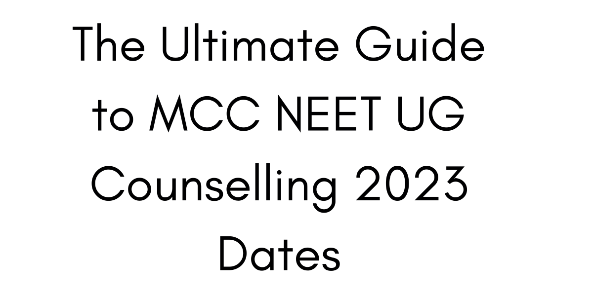 The Ultimate Guide To Neet Counselling Registration Everything You Need To Know Competitive Exams