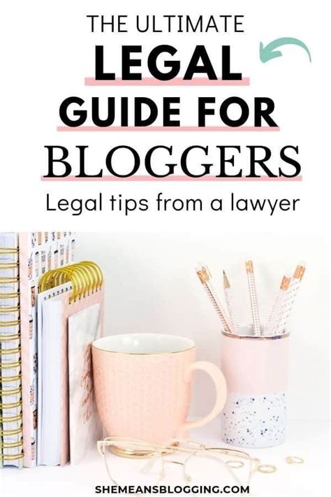 The Ultimate Legal Guide For Bloggers Legal Tips From A Lawyer Artofit