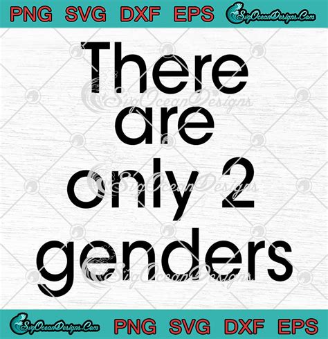 There Are Only 2 Genders Svg Funny Quote Lgbt Svg Png Eps Dxf Pdf Cricut File