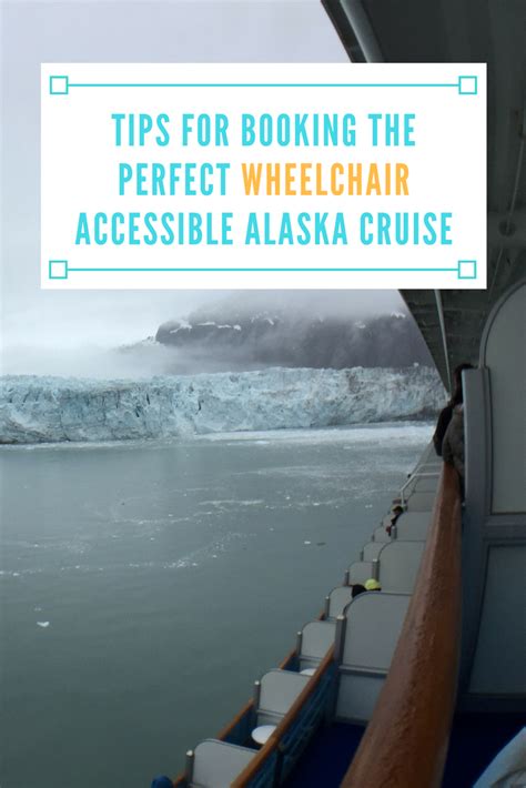 Tips For Booking The Perfect Wheelchair Accessible Alaska Cruise Spin The Globe