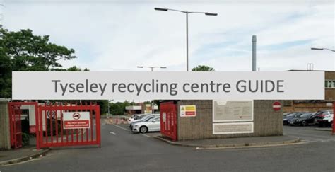 Tyseley Recycling Centre Amp Rubbish Tip Ultimate Guide