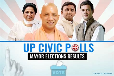 Up Mayor Election Results 2017 Full List Of Winners Of All Municipal