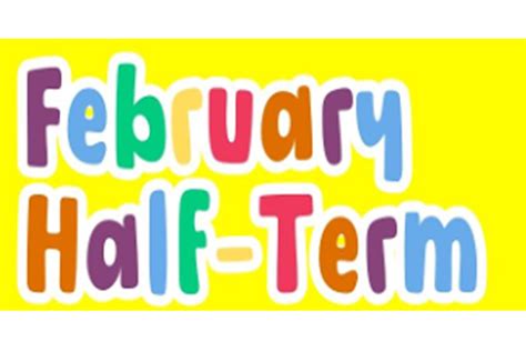 Whens Feb Half Term